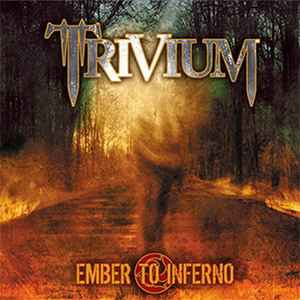 PREDÁM ORIGINÁL CD - TRIVIUM - Ember To Inferno 2005/2003