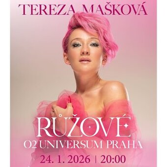 VSTUPENKY Tereza Mašková O2 Univerzum 24.1.2026