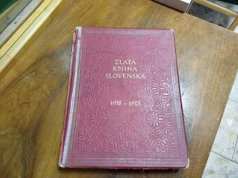 ZLATÁ KNIHA SLOVENSKA 1918 – 1928--Kolesár Miloš--1929--Jubi