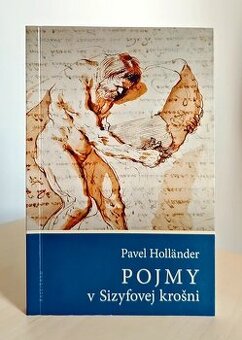 Pavel Holländer: POJMY V SIZYFOVEJ KROŠNI