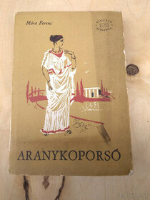 Móra Ferenc: Aranykoporsó I - 1