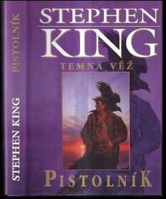 Stephen King - Temná věž I Pistolník