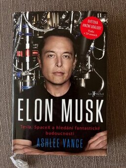 Ashlee Vance - Elon Musk (Tesla, SpaceX a hledání fantastick