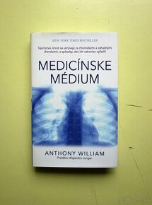 Predám knihu William Anthony- MEDICÍNSKE MÉDIUM
