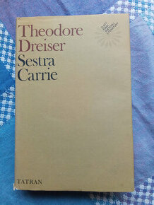 Theodore Dreiser Sestra Carrie. Predám