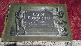 Dampf und Elektricität - Die Technik im Anfang