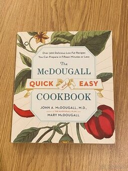 McDougall Quick and easy cookbook over 300 recipes in 15 min