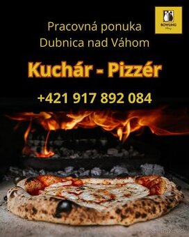 Práca - Kuchár/Pizzér - Dubnica nad Váhom