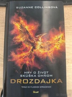 Hry o život, Skúška ohňom, Drozdajka