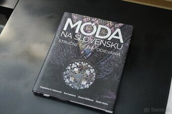 Móda na Slovensku Stručné dejiny odievania