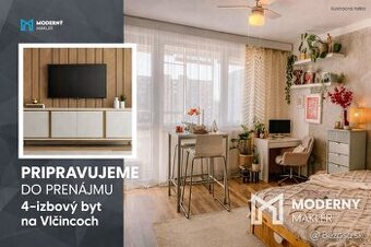 Moderný maklér pripravuje do prenájmu 4‑izbový byt na Vlčinc