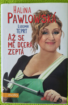 Až se mě dcera zeptá, Halina Pawlowská
