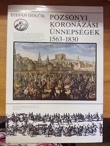 Bratislava Korunovačné Slávnosti -1563-1830