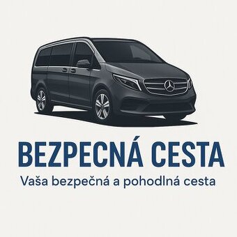 🚐 BEZPEČNÁ CESTA – Preprava osôb SK – AT – DE | Mercedes