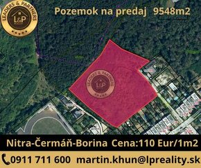 Na predaj pozemok 9548 m2 Nitra- Čermáň Borina