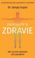 Gupta Sanjay: Zachovajte si zdravie