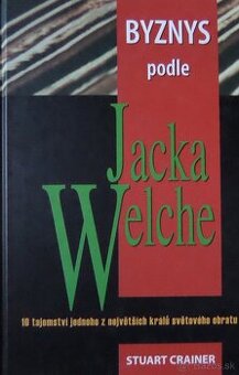 Byznys podla Jacka Welche