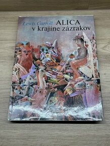 Lewis Carroll - Alica v krajine zázrakov