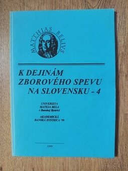 K dejinám zborového spevu na Slovensku 4 (1999)