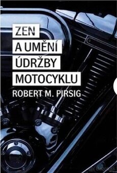 Dopyt Zen a umenie údržby motocyklu