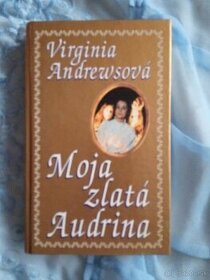 Moja zlatá Audrina - V. C. Virginia C. Andrews