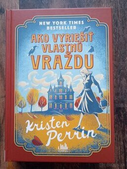 Ako vyriešiť vlastnú vraždu (Kristen Perrin)