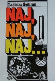 Švihran Ladislav, NAJ, NAJ, NAJ...