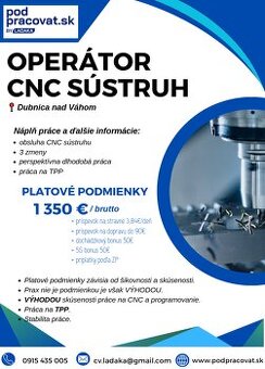 Mzda až do 1350€. Obsluha CNC strojov na 3 zmeny.