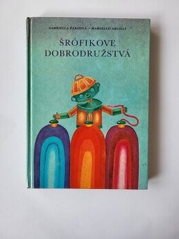 Gabriella Parcová - Šrófikove dobrodružstvá