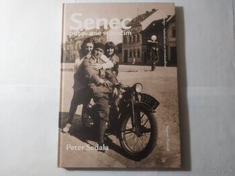 Senec - putovanie storočím