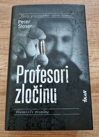 Raz prečítaná kniha Profesori zločinu od Petra Šlosera