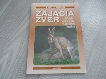 Zajačia zver biológia, chov a lov v agrárnej krajine