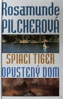 Spiaci tiger - Opustený dom - Rosamunde Pilcherová