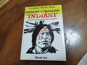 PRÉRIJNÍ A PRALESNÍ INDIÁNI--1985--Zachar Lev, Zelený Mnisla