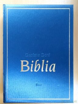Biblia (ilustrácie majstra Gustava Dorého)