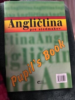 Kolektív autorov - Angličtina pre siedmakov (čistý pracovný