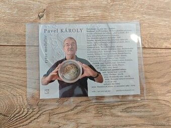 Podpísaná Autorská edícia 2e Proof PavelKároly. Limit 1000ks