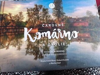 Čarovné Komárno a okolie kniha, nová