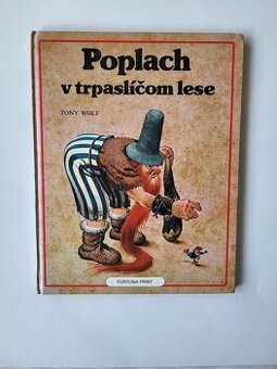 Tony Wolf - Poplach v trpaslíčom lese