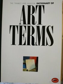DICTIONARY OF ART TERMS - 1