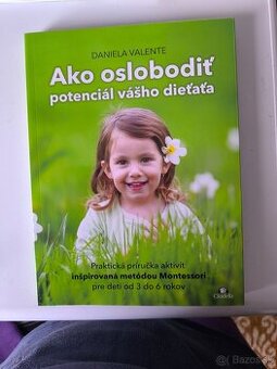 Kniha ako oslobodiť potenciál vášho dietata