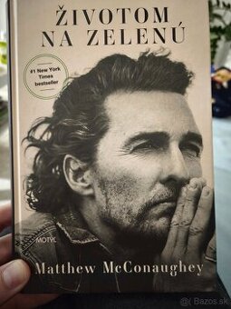 Matthew McConaughey - Životom na zelenú