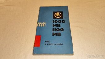 ŠKODA 1000 MB – návod k obsluze a údržbě  Š1000 - příručka