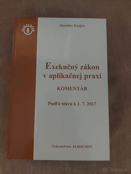 Exekučný zákon v aplikačnej praxi Komentár 2017
