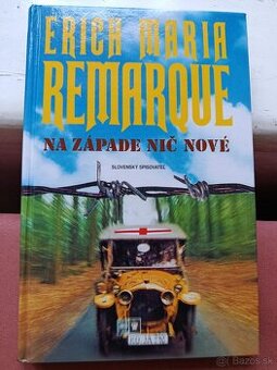 Na západe nič nové : Erich Maria Remarque