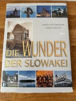 Karol Kállay - Die Wunder der Slowakei (Nová, vo fólii)