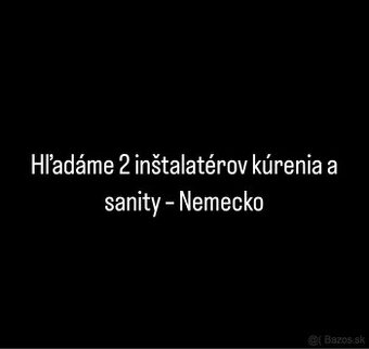 🔨 Hľadáme 2 inštalatérov kúrenia a sanity – Nemecko