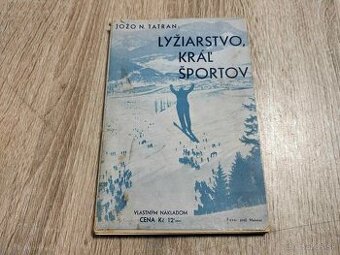 LYŽIARSTVO,KRÁĽ ŠPORTOV..1933--JOŽO NIŽŇANSKÝ-TATRAN--na prv - 1
