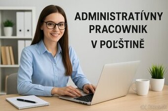 Administratívny pracovník s POĽSKÝM JAZYKOM