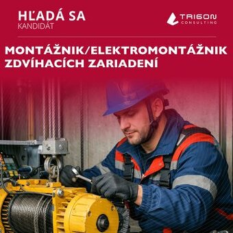 Hľadáme elektromontážnika a montážnika zdvíhacích zariadení